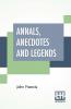 Annals Anecdotes And Legends