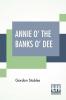 Annie O' The Banks O' Dee