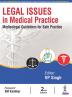 Legal Issues in Medical Practice: Medicolegal Guidelines for Safe Practice