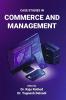 CASE STUDIES IN COMMERCE AND MANAGEMENT