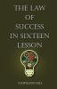 The Law Of Success in Sixteen Lessons