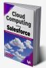 Cloud Computing Using Salesforce