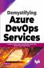 Demystifying Azure DevOps Services