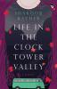 LIFE IN THE CLOCK TOWER VALLEY A NOVEL