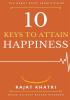 10 KEYS TO ATTAIN HAPPINESS