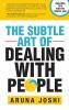 The Subtle Art of Dealing with People