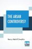 The Arian Controversy