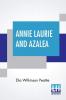 Annie Laurie And Azalea