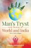 Man’s Tryst with Destiny in World and India: Part-A :Food to Religion