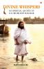 Divine Whispers - 365 SPIRITUAL QUOTES OF H.H. SRI SRI RAVI SHANKAR