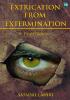 EXTRICATION FROM EXTERMINATION