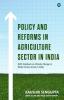 Policy and reforms in Agriculture sector in India