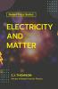 Electricity and Matter