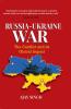 Russia-Ukraine War: The Conflict and its Global Impact