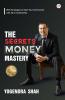 The Secrets of Money Mastery