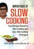 Importance of Slow Cooking