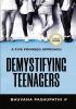 Demystifying Teenagers