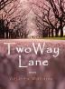 Two Way Lane