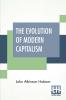 The Evolution Of Modern Capitalism