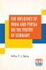 The Influence Of India And Persia On The Poetry Of Germany