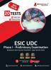 ESIC UDC Prelims Exam (Phase I) 2023 (English Edition) - 8 Mock Tests and 12 Sectional Tests (1100 Solved MCQ Questions) with Free Access to Online Tests