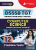DSSSB TGT Computer Science Exam Prep Book 2023 (English Edition) : Trained Graduate Teacher (Concerned Subject - Section B) - 12 Practice Tests with Free Access To Online Tests
