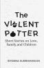 The Violent Potter