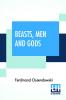 Beasts Men And Gods