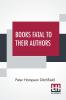 Books Fatal To Their Authors