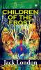 CHILDREN OF THE FROST