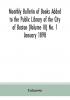 Monthly Bulletin of Books Added to the Public Library of the City of Boston (Volume III) No. 1 January 1898