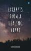 Excerpts of a Healing Heart