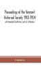 Proceedings of the Vermont Historical Society 1903-1904 with Amended Constitution and List of Members