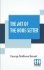 The Art Of The Bone-Setter