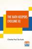 The Bath Keepers (Volume II)