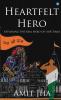 Heartfelt Hero- exploring the real hero of our times