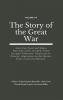 The Story of the Great War Volume VII (of VIII)- American Food and Ships; Palestine; Italy invaded; Great German Offensive; Americans in Picardy; Americans on the Marne; Foch's Counteroffensive.