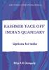 Kashmir Face-Off India's Quandary : Options for India