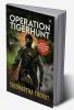 Operation Tigerhunt ǀ A gripping international spy thriller ǀ Soon to be adapted on screen