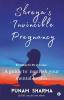 Shreya's Invincible Pregnancy