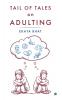 Tail of tales on adulting