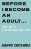 Before I Become An Adult…