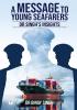 A MESSAGE TO YOUNG SEAFARERS - DR SINGHS INSIGHTS