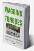 Wagging Tongues