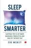 SLEEP SMARTER