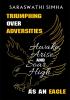 Triumphing over adversities