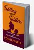 Toddling With Toddlers: Your Personal Guide to Ease Your Motherhood