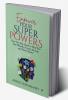 Empower Your Superpowers