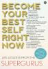 BECOME YOUR BEST SELF RIGHT NOW