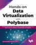 Hands-on Data Virtualization with Polybase